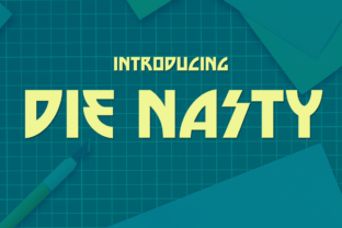 Die Nasty: A Dynamic Display Font for Editorial Design